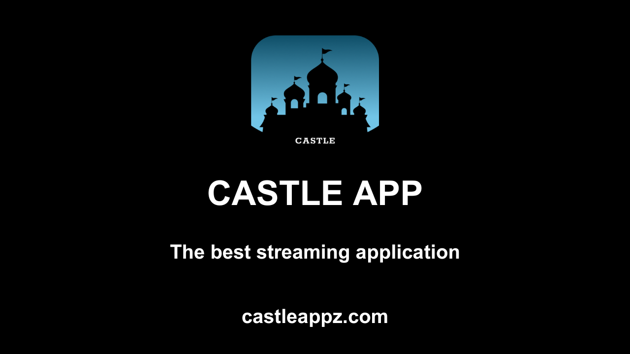 CASTLE APP